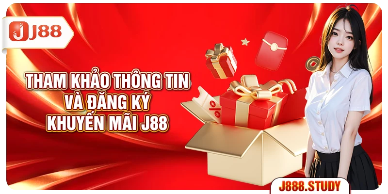 tham-khao-thong-tin-va-dang-ky-khuyen-mai-j88