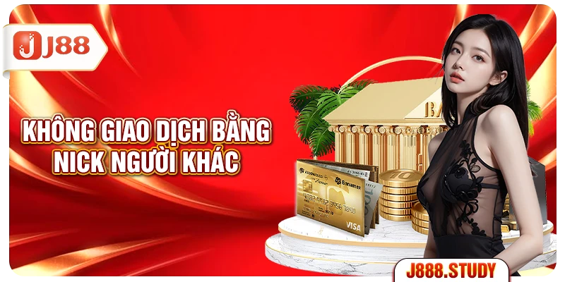 khong-giao-dich-bang-nick-nguoi-khac