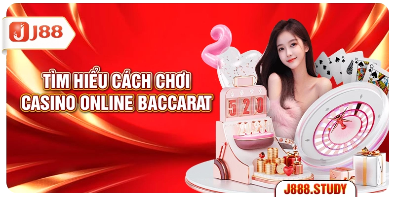 tim-hieu-cach-choi-casino-online-baccarat