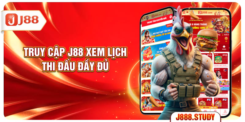 truy-cap-j88-xem-lich-thi-dau-day-du
