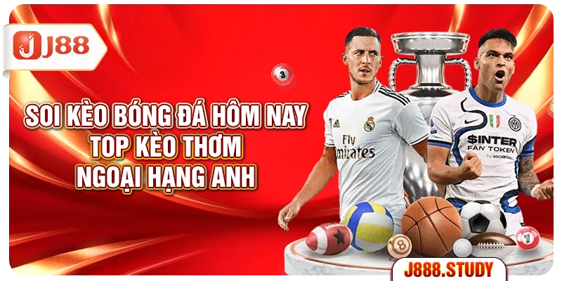 soi-keo-bong-da-hom-nay-top-keo-thom-ngoai-hang-anh